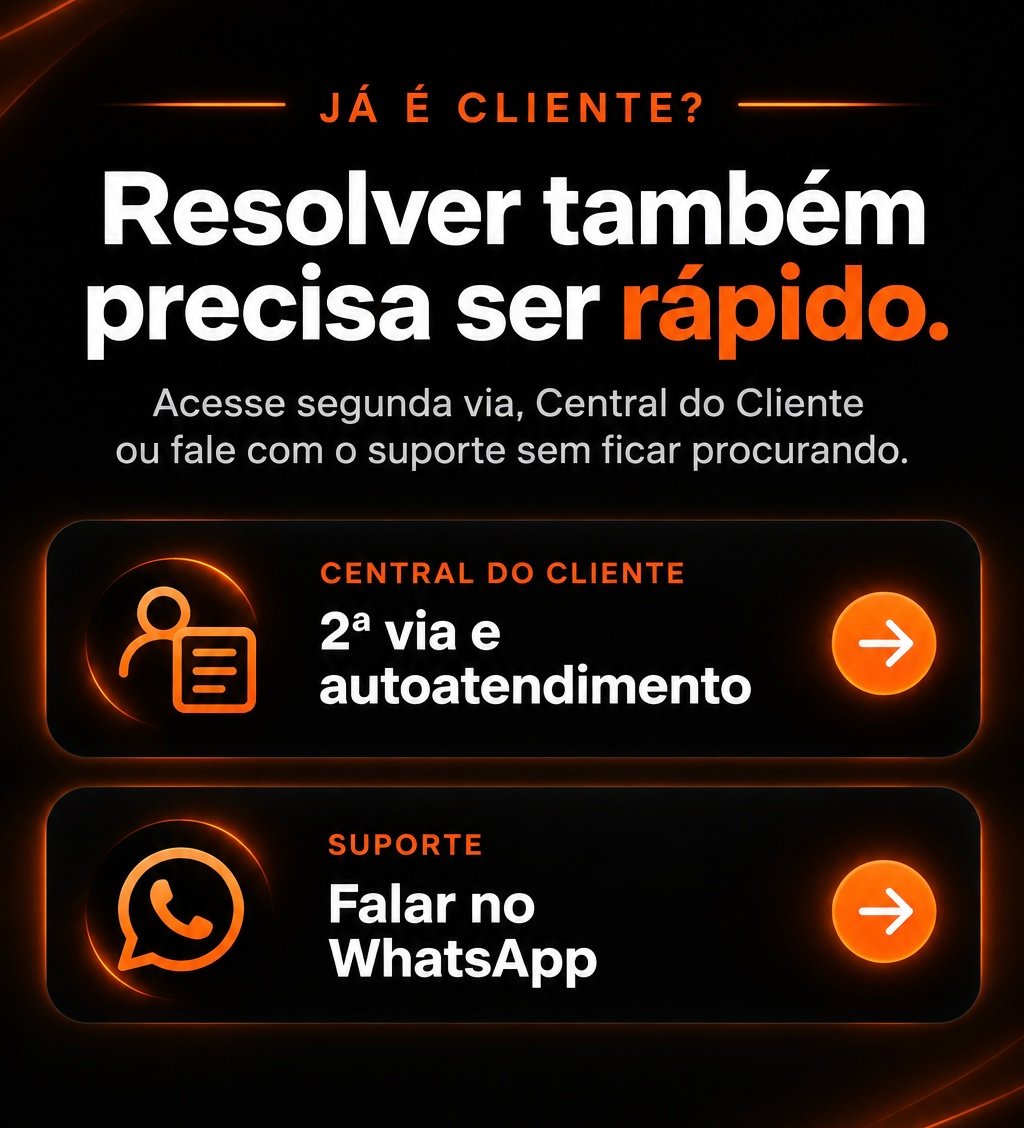 Já é cliente? Acesse a Central do Cliente ou fale com o suporte Maxgiga pelo WhatsApp.