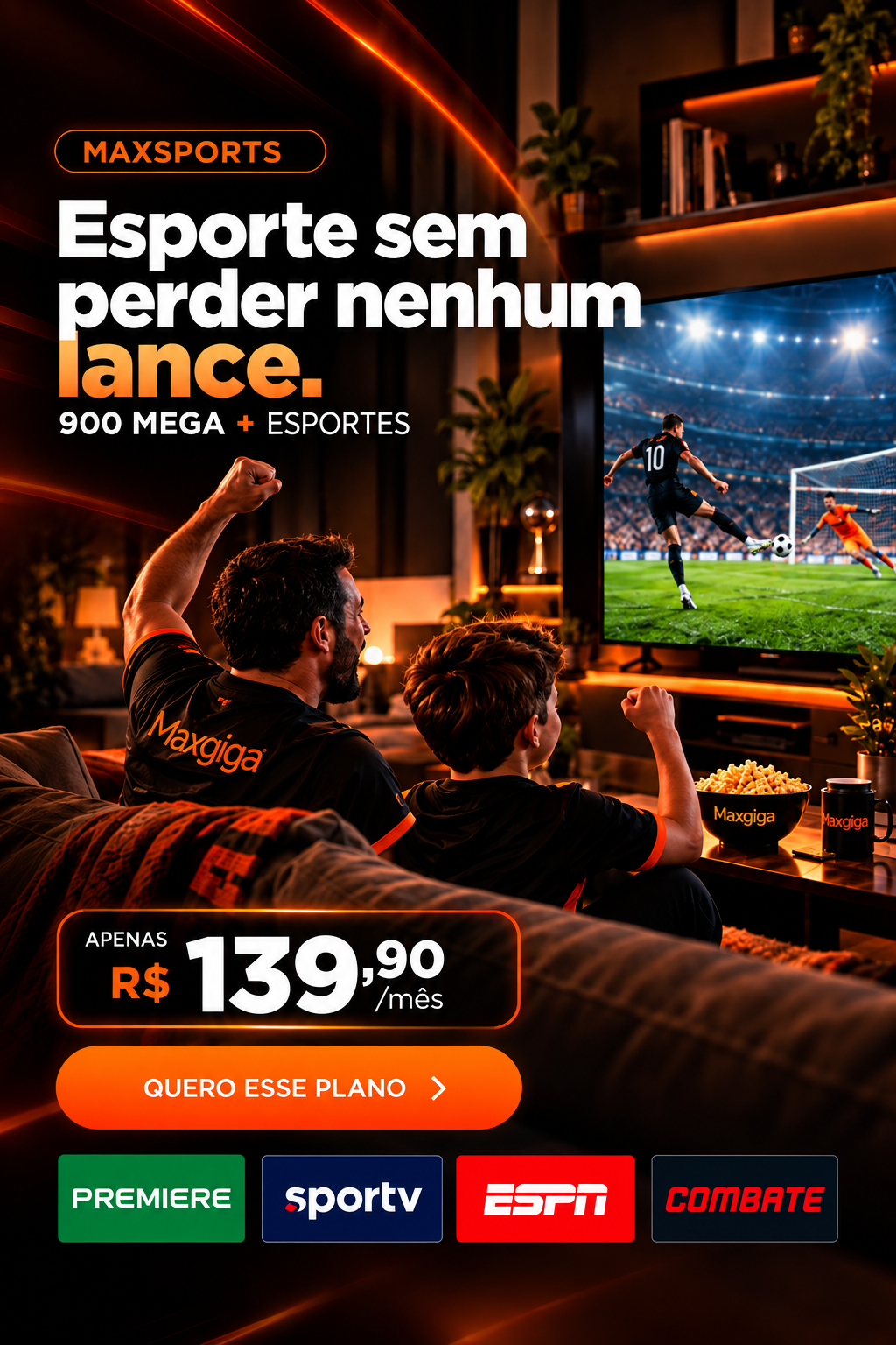 Plano MaxSports 900 Mega com Premiere, SporTV, ESPN e Combate